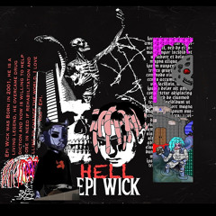 Hell - Epi Wick {Prod.EleonDrip}