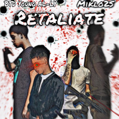 Miklo2s-(Retaliate)ft.(BTD Young Al-ly)