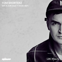 Tom Shorterz - 11 June 2022