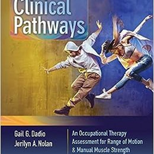 Stream ( GB5Kf ) Clinical Pathways An Occupational Therapy Assessment