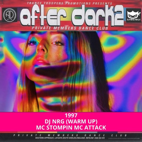 After Dark 2 1997 Dj NRG (Warm Up) Mc Stompin Mc Attack
