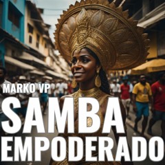 Samba Empoderado - Tyna Batista Feat: Barbara Greco (Marko VP Afro remix)