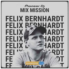 Felix Bernhardt - Sunshine Live - PioneerDJ - MixMission 2020