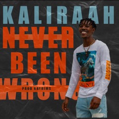 Never Been Wrong (Prod Kayrims)