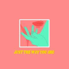 Just The Way You Are (feat. Benji Jimenez)