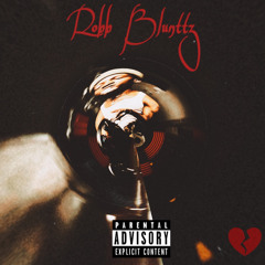 Robb Bluntz- “What About Dat Dream”
