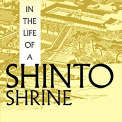 FREE KINDLE 💗 A Year in the Life of a Shinto Shrine by  John K. Nelson KINDLE PDF EB