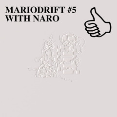 MARIODRIFT #5 WITH NARO