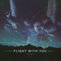 Fly with you - dj set n°23