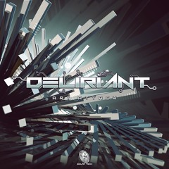 Deliriant - Art Attack OUT NOW ✹
