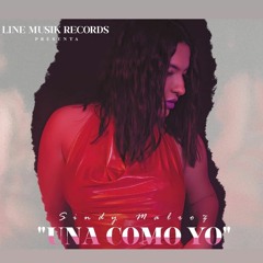 Una Como Yo x Sindy Malroz