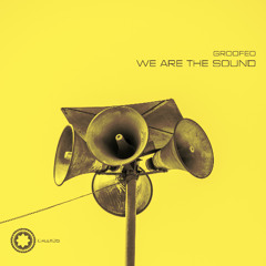Groofeo - We Are The Sound (Original mix)