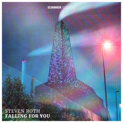 Steven Roth - Falling For You [Summer Sounds Release]