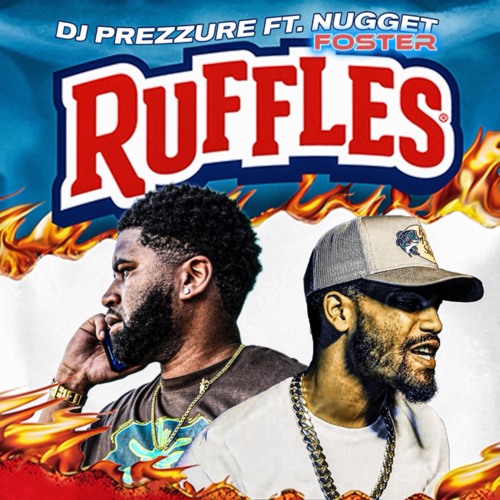 DJ Prezzure - Rufflez ft. Nugget Foster