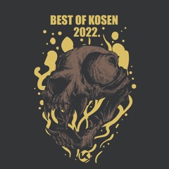 Best of Kosen 2022 [KOSEN 65] OUT NOW