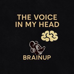 BrainUp - The Voice in My Head