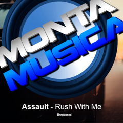 Assault - Rush With Me