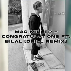 Mac Miller - Congratulations FT. Bilal (Drill Remix) - Prod By DG Productions