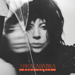 Lady Gaga - Abracadabra (MAKJ Remix)