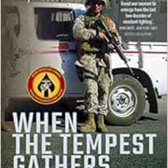 READ KINDLE 💛 When the Tempest Gathers: From Mogadishu to the Fight Against ISIS, a