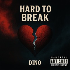 Hard To Break