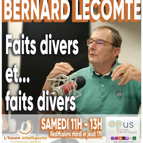 Bernard Lecomte : Faits divers et... faits divers