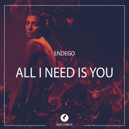 All I Need is You