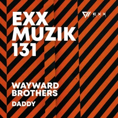 Wayward Brothers - Daddy (Radio Edit)
