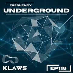 Frequency Underground | Episode 118 | Klaws [minimal techno]