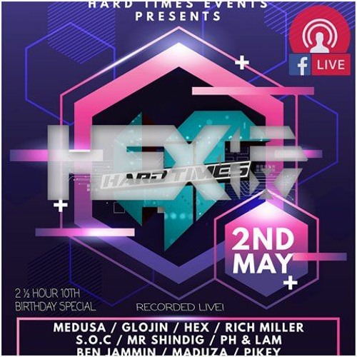 Hex - Hard Times 10th Birthday SPECIAL 2.5 hour stream recorded LIVE (03/05/20)