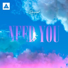 Derpcat - Need You