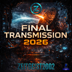 Final Transmission 2026