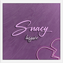 Snacy - Larguée