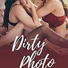 Download PDF Dirty Photo: Ff Lesbian First Time (Lesbian Women) Author by Julia Young Gratis Full Ve