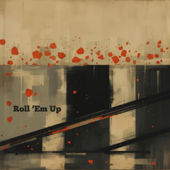 BURKX - Roll ’Em Up