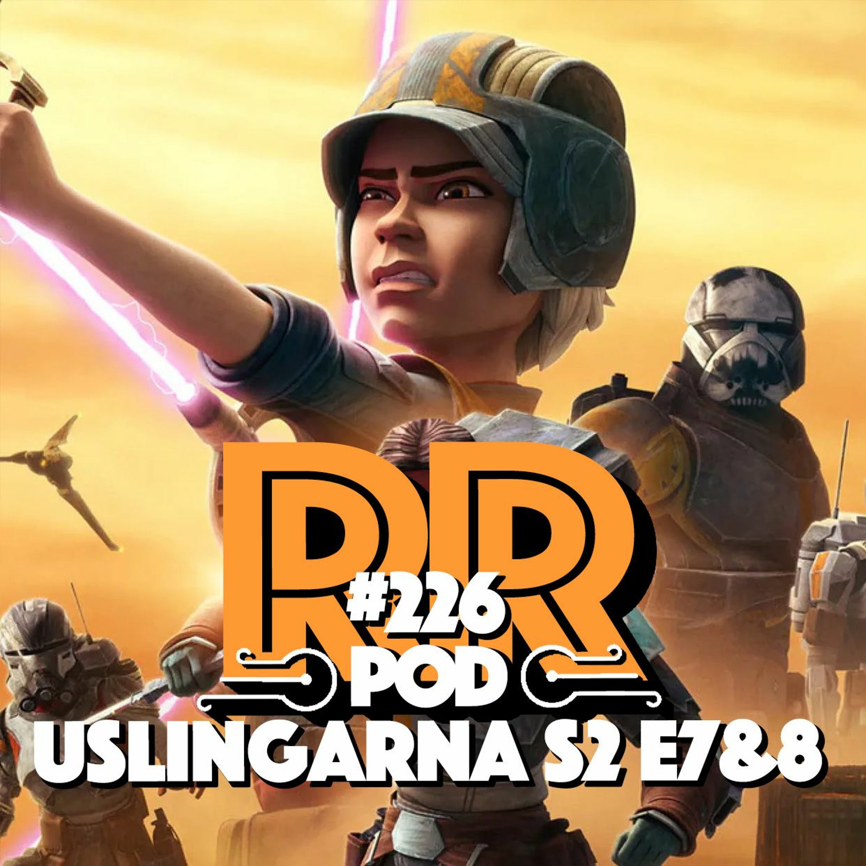 Uslingarna S2 E7 & E8 - #226 - Rebellradion Februari 2023 episode artwork