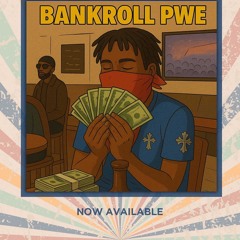 Bankroll Pwe - Backends