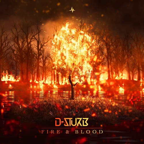 D-Sturb - Fire & Blood