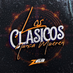 ZEUS - LOS CLASICOS NO MUEREN.mp3