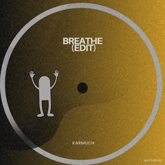 Breathe (Edit)