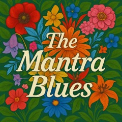 The Mantra Blues
