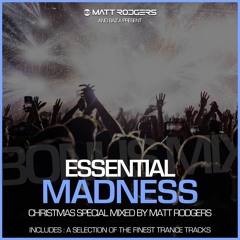 Matt Rodgers - Essential Madness Guest Mix
