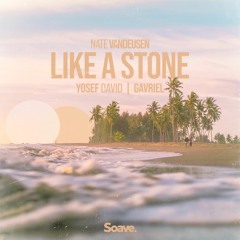 Nate VanDeusen, Yosef David & Gavriel - Like A Stone