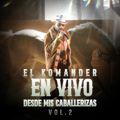El Komander - El Chulo (En Vivo)