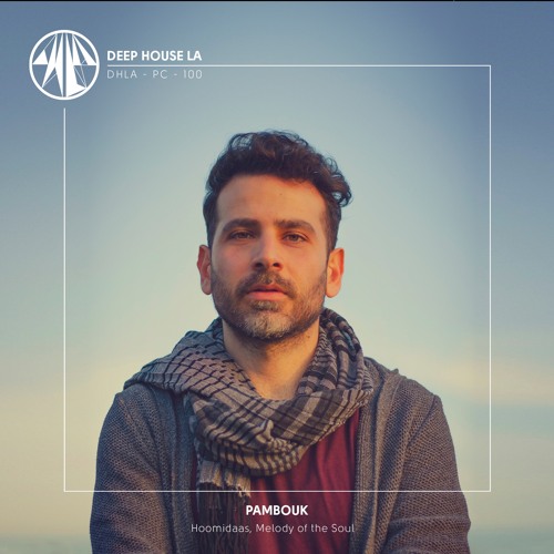 Pambouk [Hoomidaas / Melody Of the Soul ] - Mix #100
