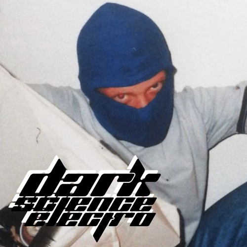Dark Science Electro - Episode 653 - 3/18/2022 - DJ Unisex guest mix