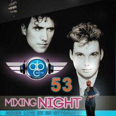 MIXING NIGHT ABC - DJ OTTOMATIK LIVE #53