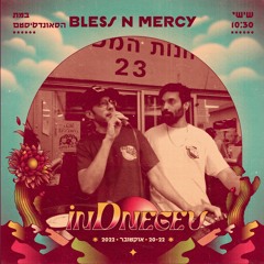 Bless N Mercy Sound InDnegev 2022