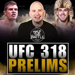 #606 - UFC 318 PRELIM Predictions