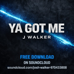 JWalker - Ya got me (Free download)